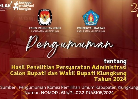 Nusabali.com - hasil-penelitian-persyaratan-administrasi-calon-bupati-dan-wakil-bupati-klungkung-tahun-2024