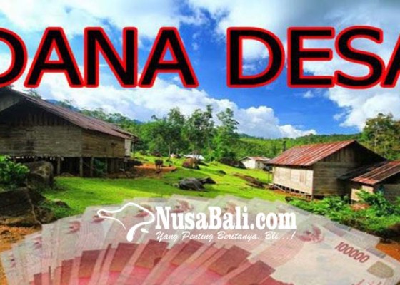 Nusabali.com - dana-desa-dari-pusat-dicairkan-tiga-kali