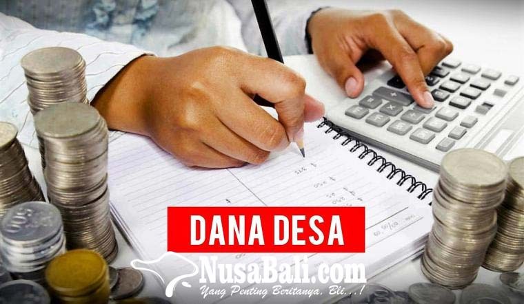 www.nusabali.com-dewan-harapkan-penggunaan-dana-desa-transparan