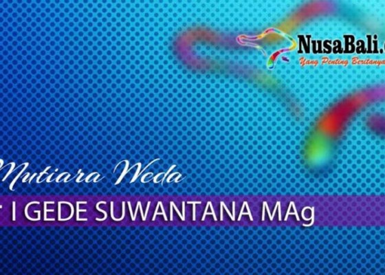 Nusabali.com - mutiara-weda-hidup-egaliter-mungkinkah