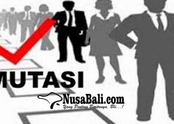 Nusabali.com - gerbong-mutasi-segera-bergulir