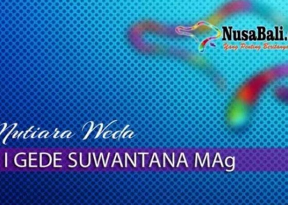 Nusabali.com - mutiara-weda-karena-aku